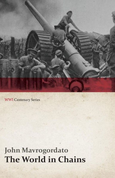 The World Chains (WWI Centenary Series)