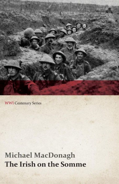The Irish on the Somme (WWI Centenary Series)