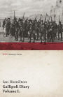 Gallipoli Diary, Volume I. (WWI Centenary Series)