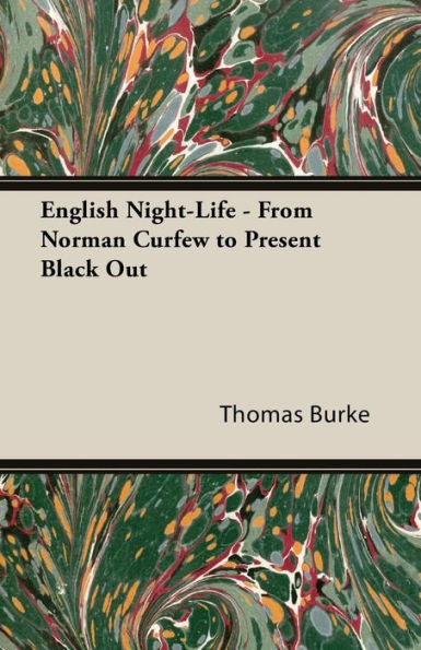 English Night-Life - From Norman Curfew to Present Black Out