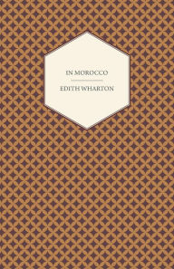 Title: In Morocco, Author: Edith Wharton