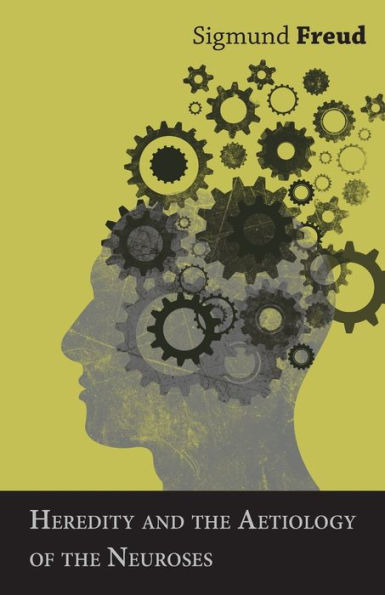 Heredity and the Aetiology of Neuroses