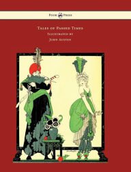 Title: Tales of Passed Times - Illustrated by John Austen, Author: Charles Perrault
