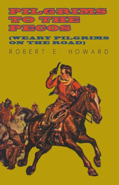 Pilgrims to the Pecos (Weary on Road)
