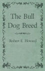 The Bull Dog Breed