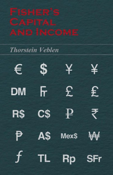 Fisher's Capital and Income (Essential Economics Series: Celebrated Economists)