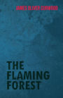 The Flaming Forest