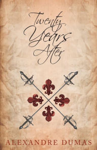 Title: Twenty Years After, Author: Alexandre Dumas