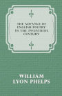 The Advance of English Poetry in the Twentieth Century (1918)