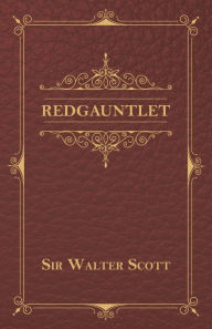 Title: Redgauntlet, Author: Walter Scott