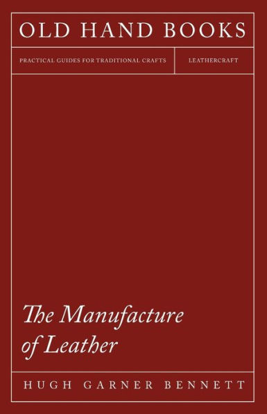 The Manufacture of Leather