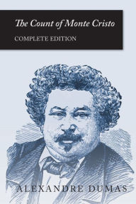 Title: The Count of Monte Cristo: Complete Edition, Author: Alexandre Dumas