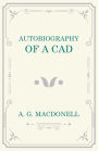 Autobiography of a Cad