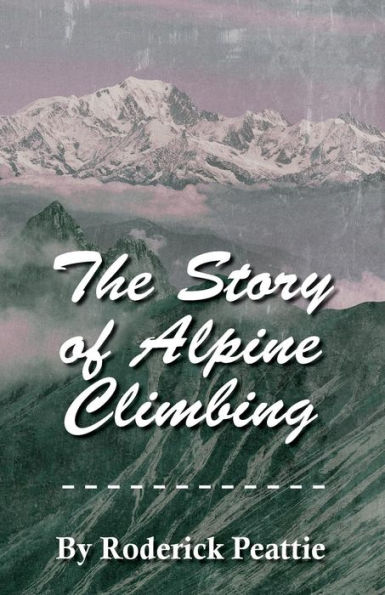 The Story of Alpine Climbing