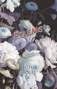 Title: Poems, Author: Victor Hugo