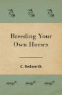 Breeding Your Own Horses