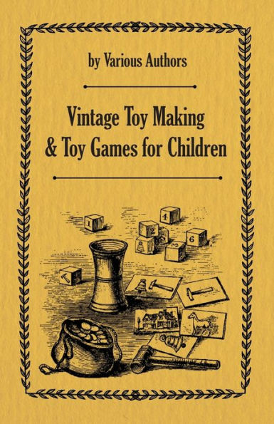 Vintage Toy Making and Games for Children