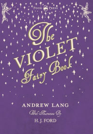 Title: The Violet Fairy Book - Illustrated by H. J. Ford, Author: Andrew Lang