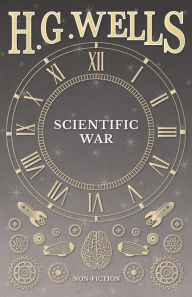 Title: Scientific War, Author: H. G. Wells