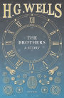The Brothers - A Story