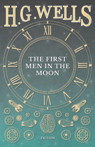 Title: The First Men in the Moon, Author: H. G. Wells