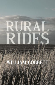 Title: Rural Rides, Author: William Cobbett