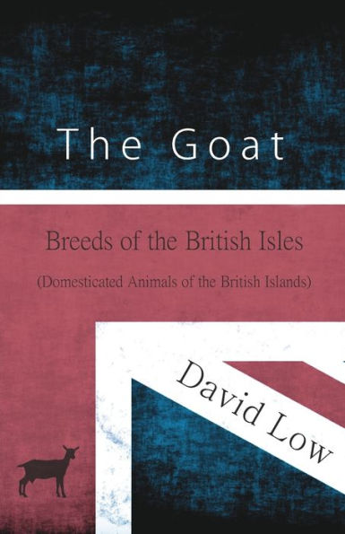 the Goat - Breeds of British Isles (Domesticated Animals Islands)