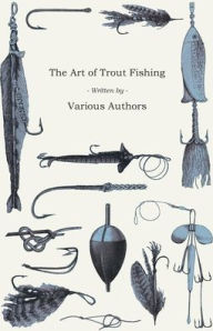 Title: The Art of Trout Fishing, Author: Various