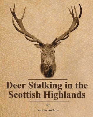 Deer Stalking in the Scottish Highlands