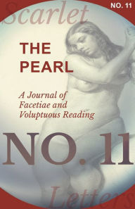 Title: The Pearl - A Journal of Facetiae and Voluptuous Reading - No. 11, Author: Various