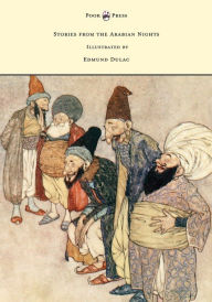 Title: Stories from the Arabian Nights - Illustrated by Edmund Dulac, Author: Laurence Housman