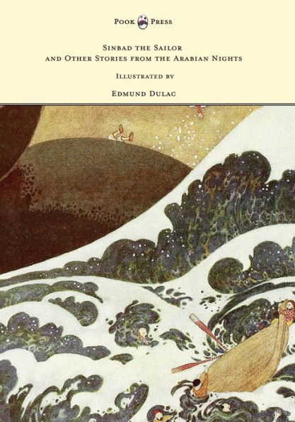 Sinbad the Sailor and Other Stories from Arabian Nights - Illustrated by Edmund Dulac