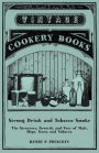 Strong Drink and Tobacco Smoke - The Structure, Growth, and Uses of Malt, Hops, Yeast, and Tobacco