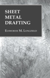 Title: Sheet Metal Drafting, Author: Elsworth M. Longfield