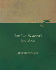 Title: The Tail Wagger's Big Book, Author: Herbert Strang