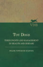 Toy Dogs - Their Points and Management in Health and Disease