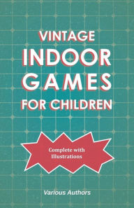 Title: Vintage Indoor Games For Children, Author: Various