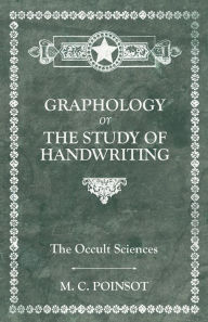 Title: The Occult Sciences. Graphology or the Study of Handwriting, Author: Various Authors