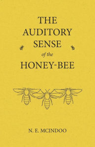 Title: The Auditory Sense of the Honey-Bee, Author: Peter Edwards Trio