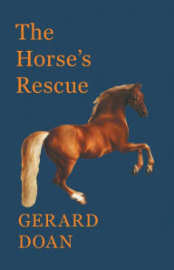 Title: The Horse's Rescue, Author: Gerard Doan