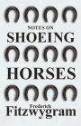 Notes on Shoeing Horses