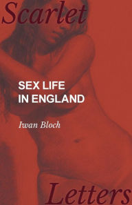 Title: Sex Life in England, Author: Iwan Bloch