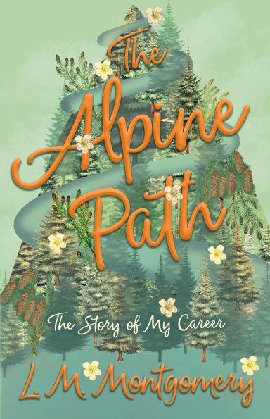 The Alpine Path - The Story of My Career