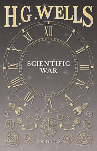 Title: Scientific War, Author: H. G. Wells