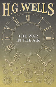 Title: The War in the Air, Author: H. G. Wells