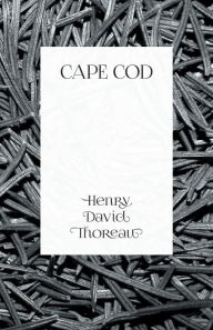 Title: Cape Cod, Author: Henry David Thoreau