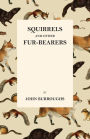 Squirrels and Other Fur-Bearers