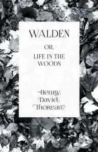 Title: Walden, Author: Henry David Thoreau