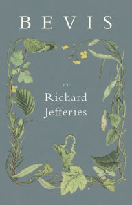 Title: Bevis, Author: Richard Jefferies