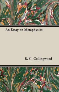 Title: An Essay on Metaphysics, Author: R. G. Collingwood
